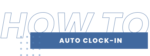 how to autoclockin