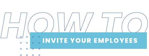 How to Invite your Employees
